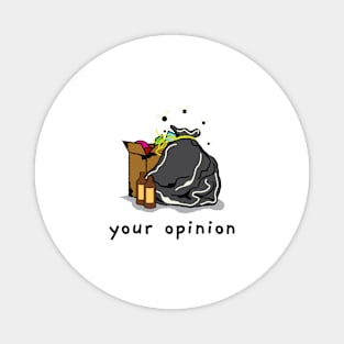 Your Opinion Magnet